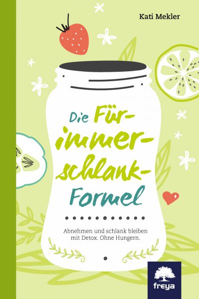 Die Für-immer-schlank-Formel