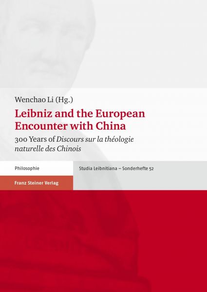 Leibniz and the European Encounter with China