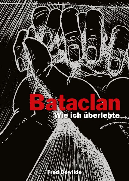 Mon Bataclan - Wie ich überlebte