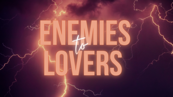 Enemies-to-Lovers