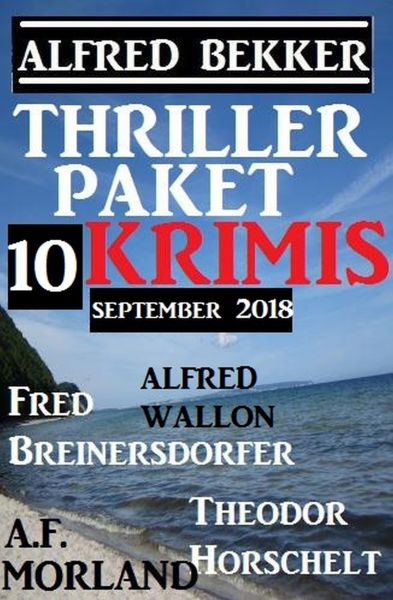 Thriller-Paket 10 Krimis September 2018