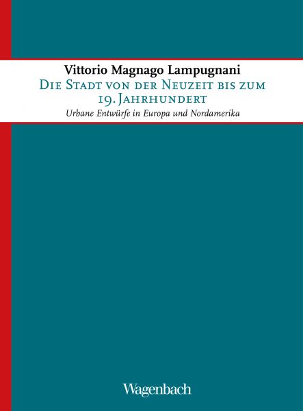 Die Stadt von der Neuzeit bis zum 19. Jahrhundert