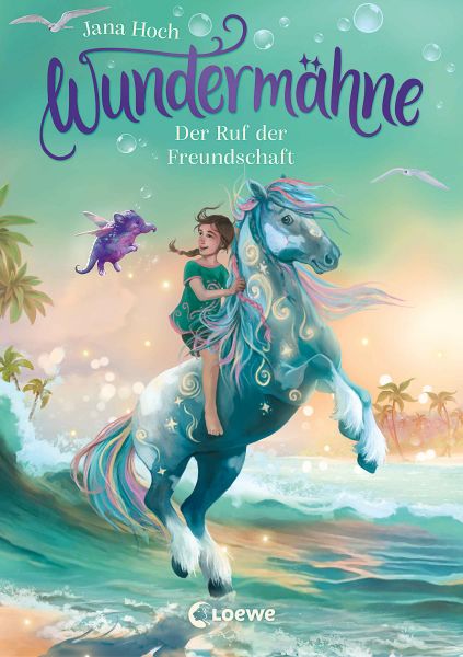 Wundermähne (Band 3) - Der Ruf der Freundschaft