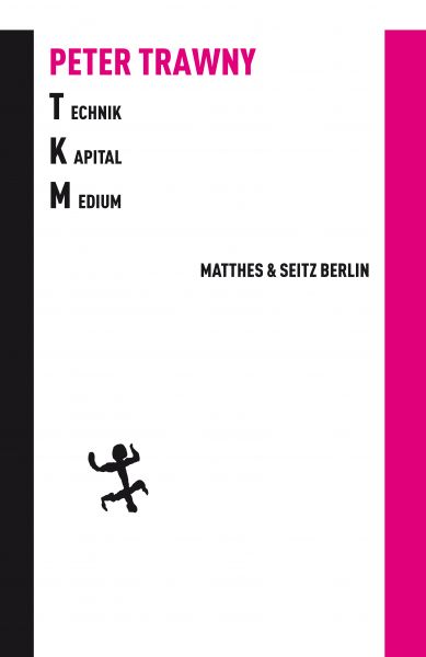 Technik.Kapital.Medium