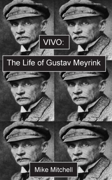 Vivo; The Life of Gustav Meyrink