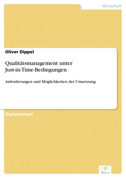 Qualitätsmanagement unter Just-in-Time-Bedingungen