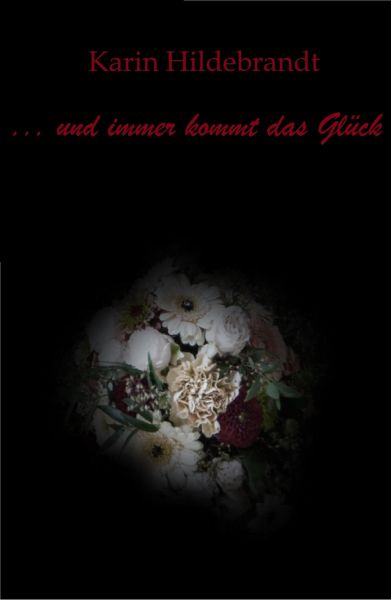 ... und immer kommt das Glück