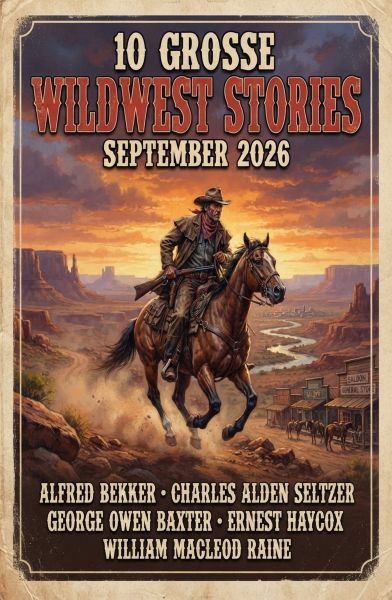 10 Große Wildwest Stories September 20