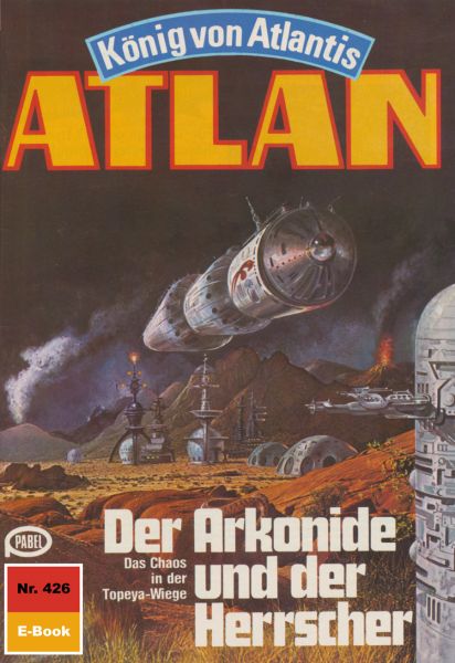 Atlan 426: Der Arkonide und der Herrscher