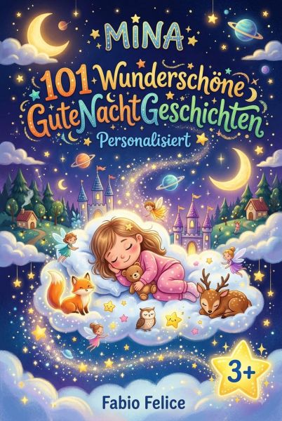 Mina. 101 Wunderschöne Gute Nacht Geschichten. Personalisiert