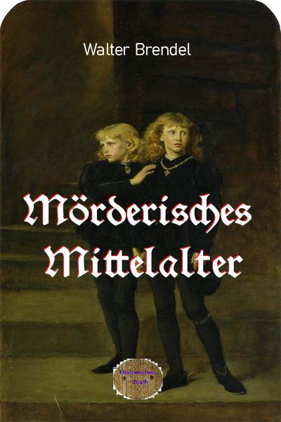 Mörderisches Mittelalter