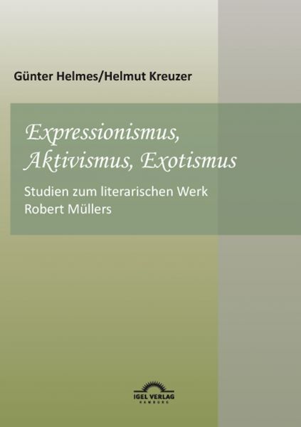 Expressionismus, Aktivismus, Exotismus