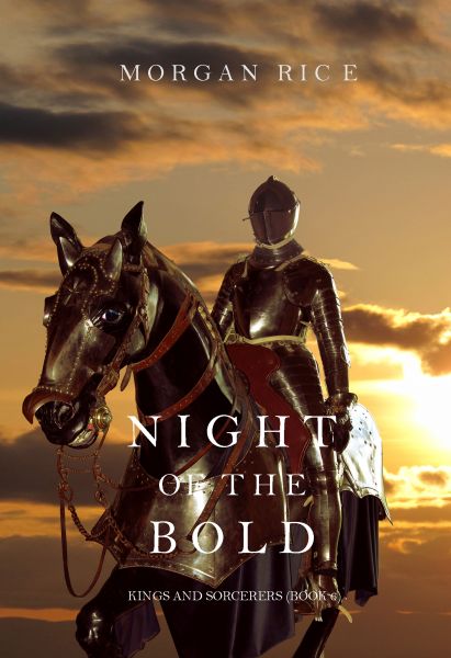 Night of the Bold (Kings and Sorcerers--Book 6)