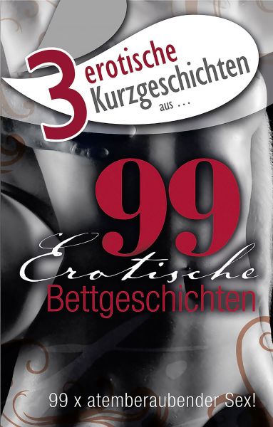 3 erotische Kurzgeschichten aus: "99 erotische Bettgeschichten"