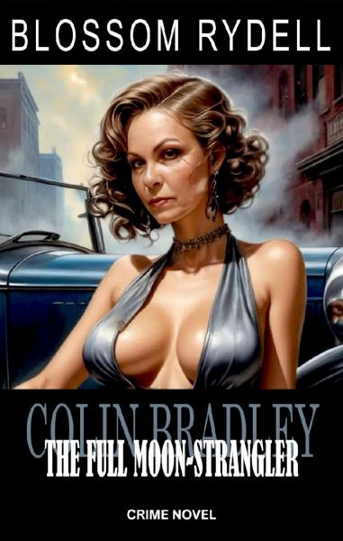 Colin Bradley - The Full Moon-Strangler