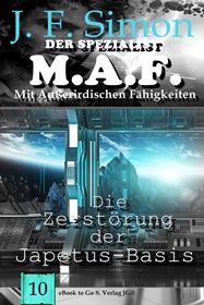 Die Zerstörung der Japetus-Basis ( Der Spezialist M.A.F. 10 )