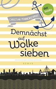 Freundinnen für's Leben - Roman 4: Demnächst auf Wolke sieben