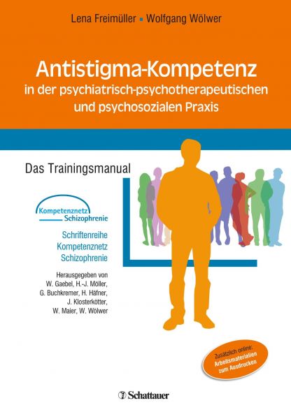 Antistigma-Kompetenz in der psychiatrisch-psychotherapeutischen und psychosozialen Praxis (Schriften