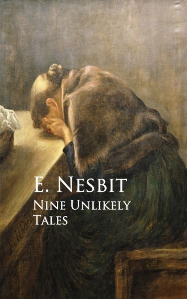 Nine Unlikely Tales