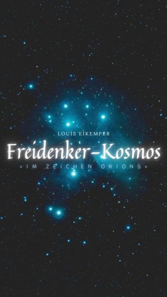 Freidenker-Kosmos »Im Zeichen Orions«