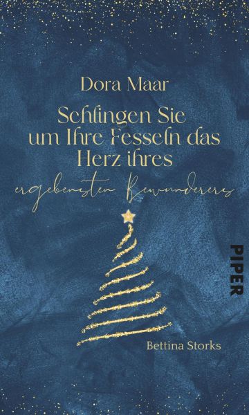 Dora Maar – Schlingen Sie um Ihre Fesseln das Herz Ihres ergebensten Bewunderers