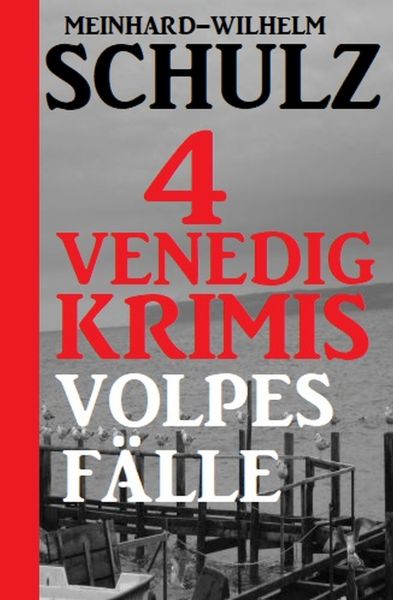 4 Venedig-Krimis: Volpes Fälle