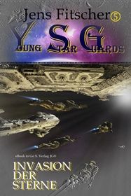 Invasion der Sterne (Young Star Guards 5)