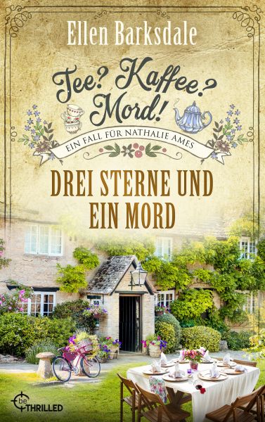 Tee? Kaffee? Mord! Drei Sterne und ein Mord