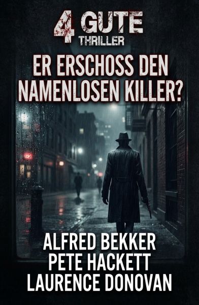 4 Gute Thriller: Er erschoss den namenlosen Killer?
