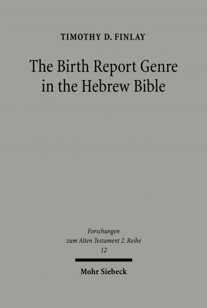 The Birth Report Genre in the Hebrew Bible