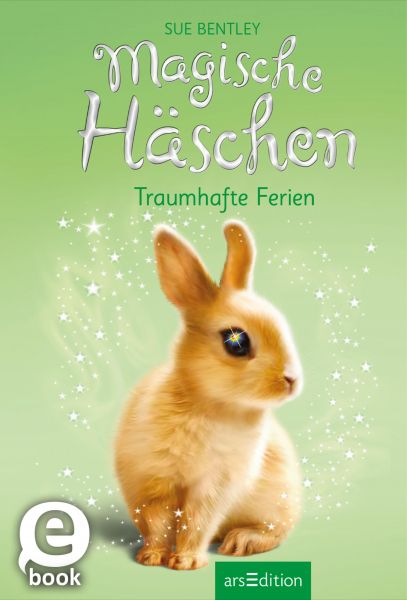 Magische Häschen – Traumhafte Ferien (Magische Häschen 2)
