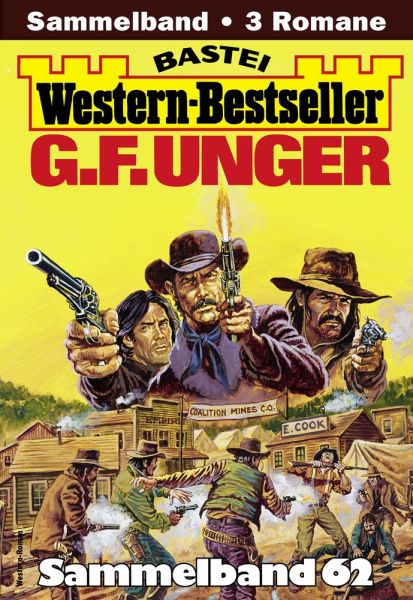 G. F. Unger Western-Bestseller Sammelband 62