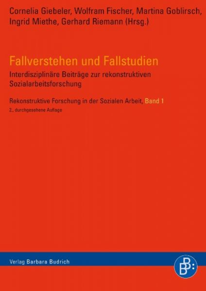 Fallverstehen und Fallstudien