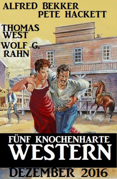 Fünf knochenharte Western Dezember 2016