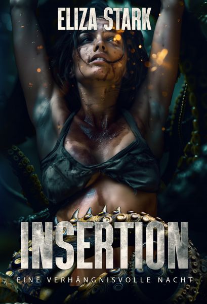Insertion: Eine verhängnisvolle Nacht