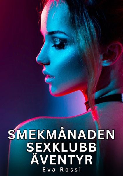 Smekmånaden sexklubb äventyr