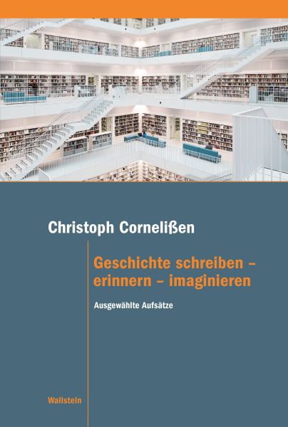Geschichte schreiben – erinnern – imaginieren