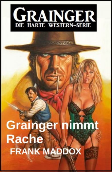 Grainger nimmt Rache: Western