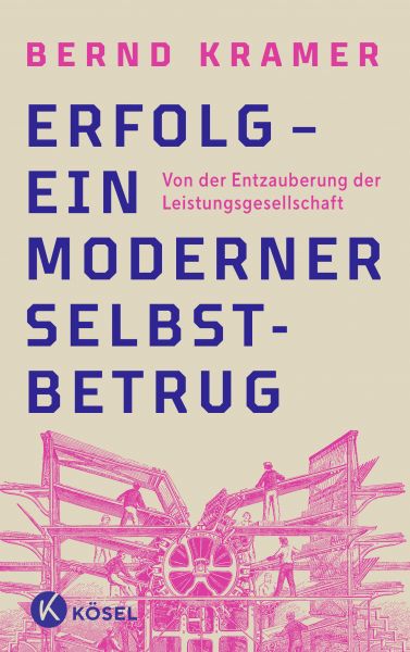 Kramer B.,Erfolg moderner Selbstbetrug