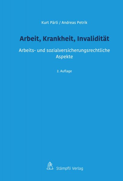 Arbeit, Krankheit, Invalidität