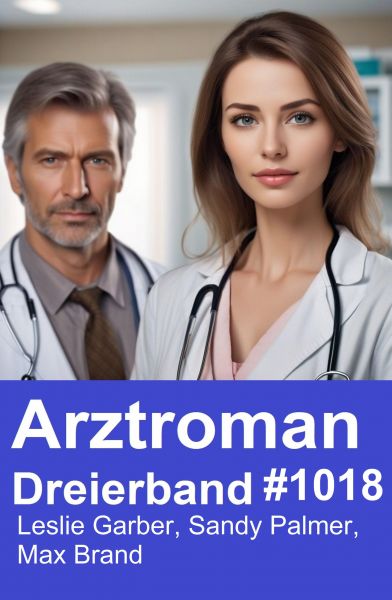 Arztroman Dreierband 1018