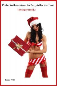 Frohe Weihnachten - im Partykeller der Lust