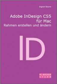 Adobe InDesign CS5 für Mac - Rahmen erstellen und ändern