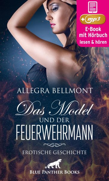 Das Model und der Feuerwehrmann | Erotik Audio Story | Erotisches Hörbuch