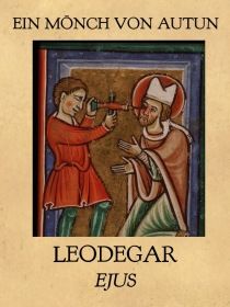 Das Leben des heiligen Leodegar, Bischofs von Augustodunum (Autun)