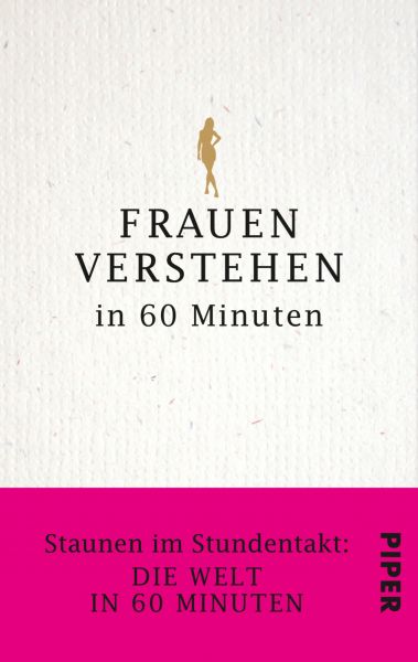 Frauen verstehen in 60 Minuten