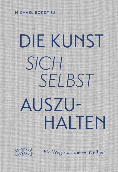 Die Kunst, sich selbst auszuhalten