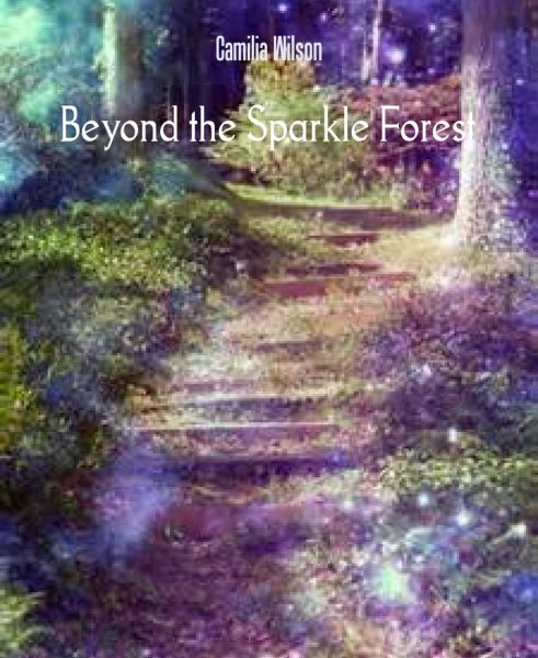 Beyond the Sparkle Forest