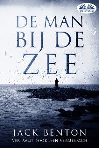 De Man Bij De Zee