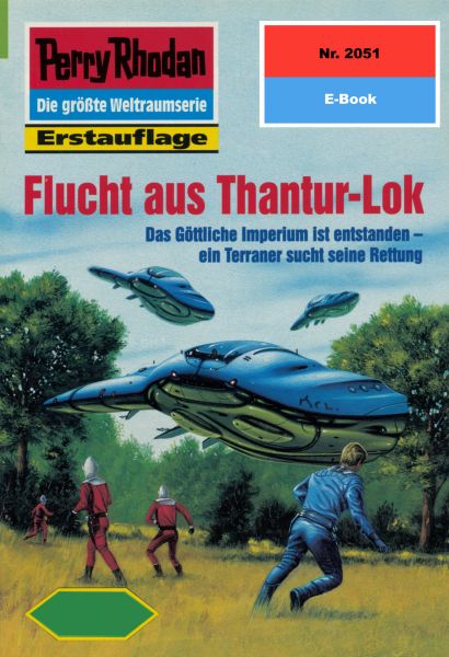 Perry Rhodan 2051: Flucht aus Thantur-Lok